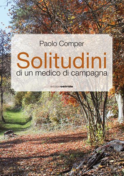Solitudini di un medico di campagna - Paolo Comper - copertina