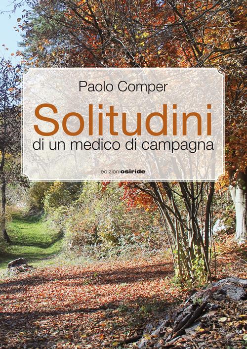 Solitudini di un medico di campagna - Paolo Comper - copertina