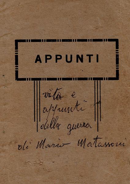 Vita e appunti della guerra di Mario Matassoni - Mario Matassoni - copertina