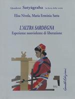 L' altra Sardegna. Esperienze nonviolente di liberazione. Tessiduras de paghe-Tessiture di pace