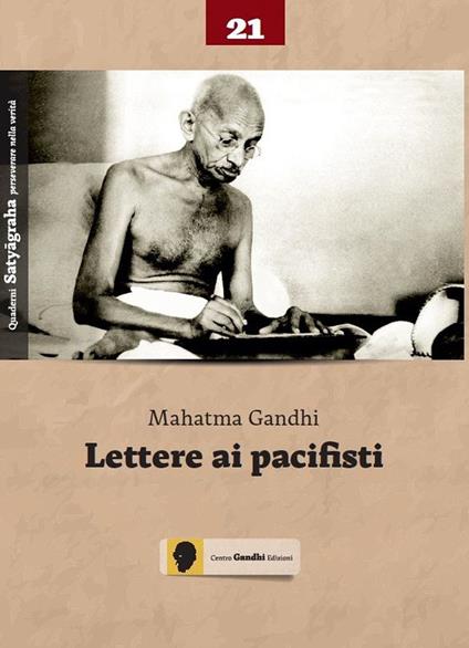 Lettere ai pacifisti - Mohandas Karamchand Gandhi - copertina