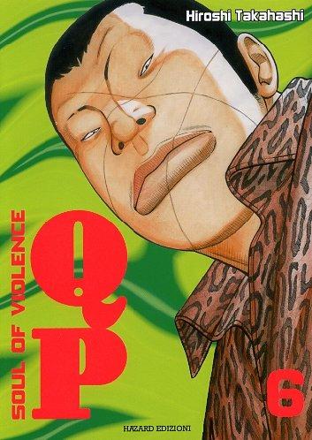 QP. Soul of violence. Vol. 6 - Hiroshi Takahashi - copertina