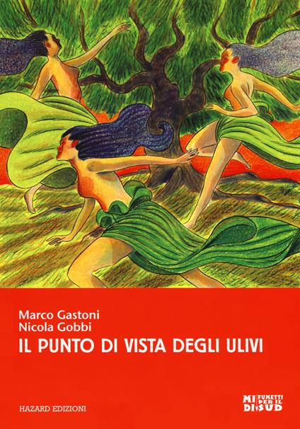 Il punto di vista degli ulivi - Marco Gastoni,Nicola Gobbi - copertina