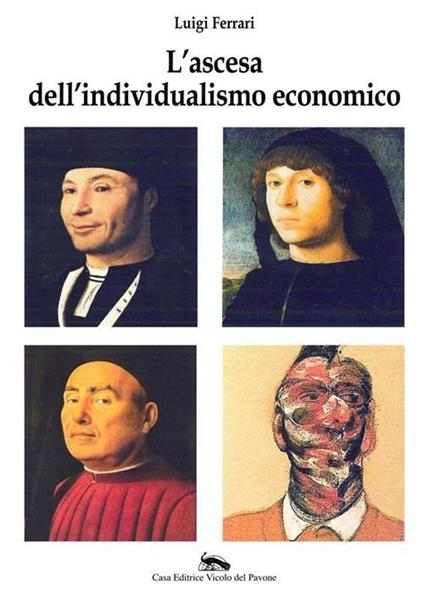 L'ascesa dell'individualismo economico - Luigi Ferrari - copertina