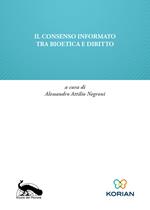 Il consenso informato tra bioetica e diritto