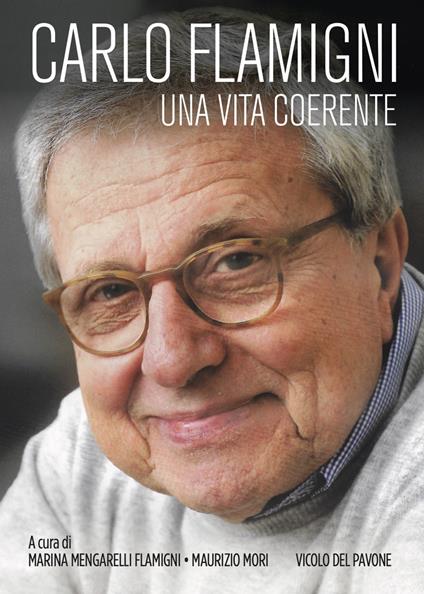 Carlo Flamigni. Una vita coerente - copertina