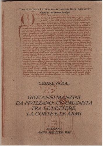Giovanni Manzini da Fivizzano - Cesare Vasoli - copertina