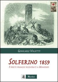 Solferino 1859. I feriti francesi ricoverati a Manerbio - Gianluigi Valotti - copertina