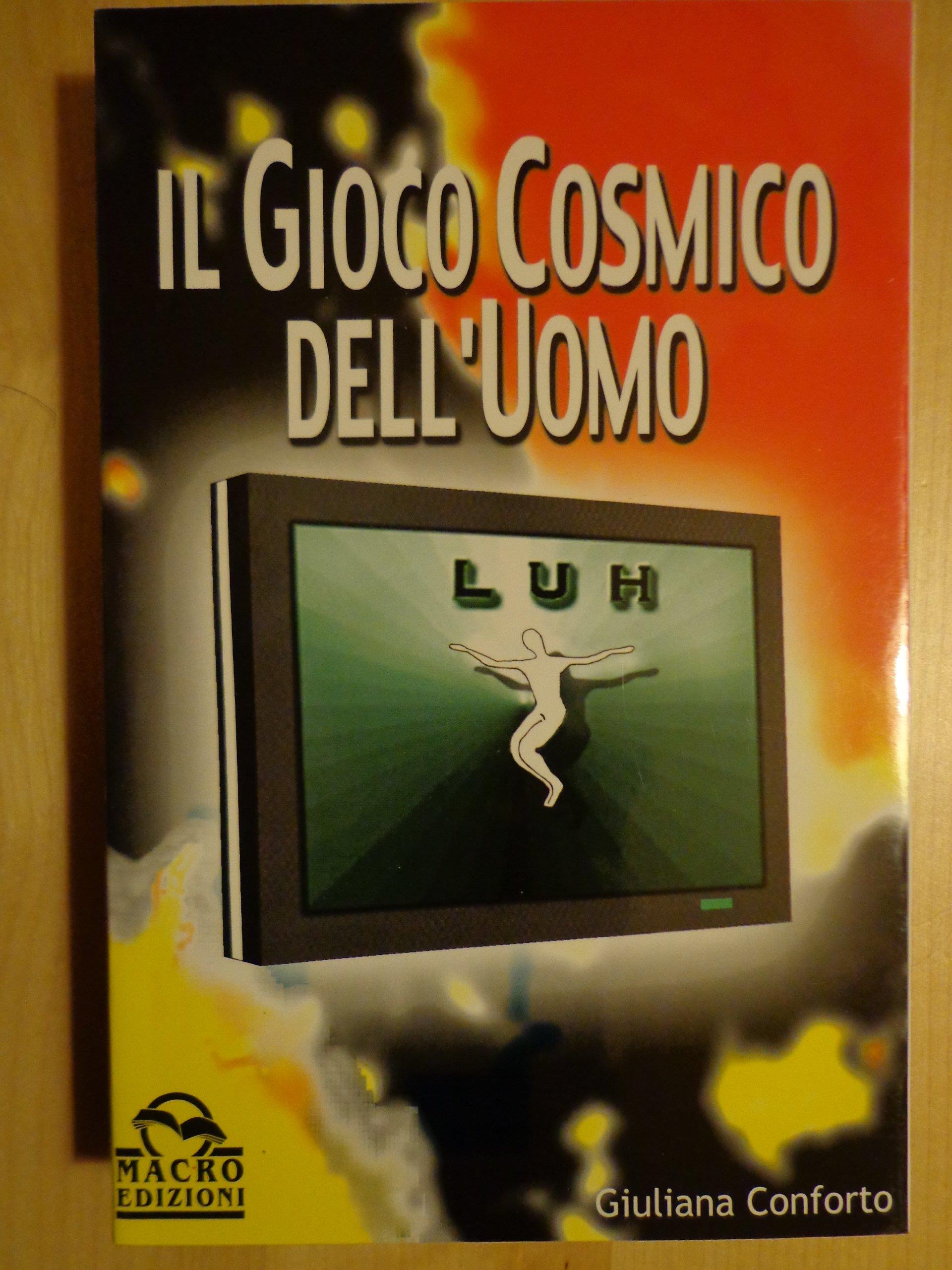 Il gioco cosmico dell'uomo
