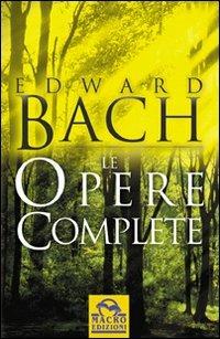 Le opere complete - Edward Bach - copertina
