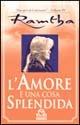 Libro L'amore è una cosa splendida Ramtha