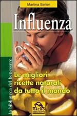 Influenza. Le migliori ricette naturali da tutto il mondo