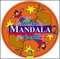 Bellissimi mandala per bambini. Ediz. illustrata. Vol. 2: Volume arancio - copertina
