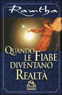Quando le fiabe diventano realtà - Ramtha - copertina