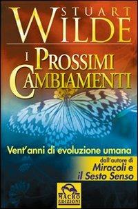 I prossimi cambiamenti - Stuart Wilde - copertina