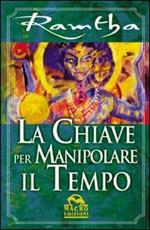 La chiave per manipolare il tempo