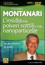 L' insidia delle polveri sottili e delle nanoparticelle. Se le conosci le eviti. DVD