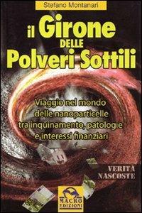 Il girone delle polveri sottili. Viaggio nel mondo delle nanoparticelle tra inquinamento, patologie e interessi finanziari - Stefano Montanari - copertina