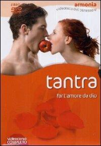 Tantra. Far l'amore da Dio. Con DVD - Leora Lightwoman,Roger Lichy - copertina
