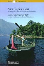 Vita da pescatori. Ediz. italiana e inglese