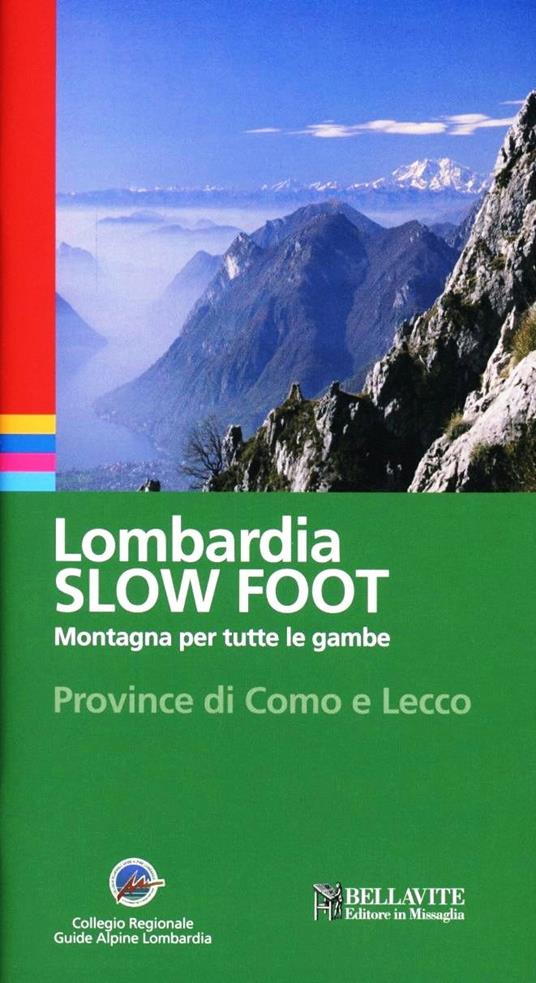 Lombardia slow foot. Montagna per tutte le gambe. Provincia di Como e Lecco - Giuseppe Miotti - copertina