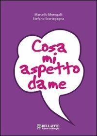 Cosa mi aspetto da me - Marcello Meregalli,Stefano Scortegagna - copertina
