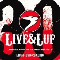 Live & Luf. Maresso 30 maggio 2010 + 30 anni di musica & vita. Con CD Audio. Con DVD - copertina
