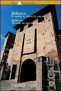 Bellusco. Il castello, le chiese, la cascine. Ediz. italiana e inglese - Alessandra Di Gennaro - copertina