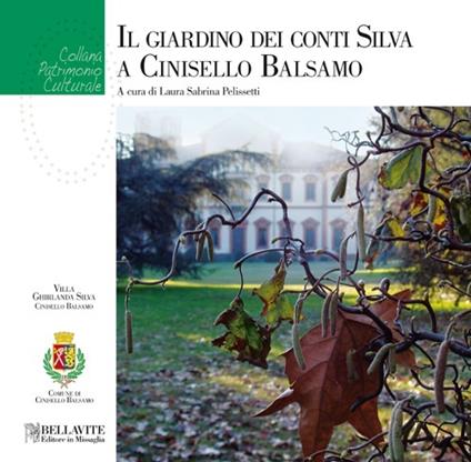 Il giardino dei conti Silva e Cinisello Balsamo. Ediz. illustrata - copertina