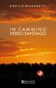 In cammino verso Santiago - Enrica Mambretti - copertina