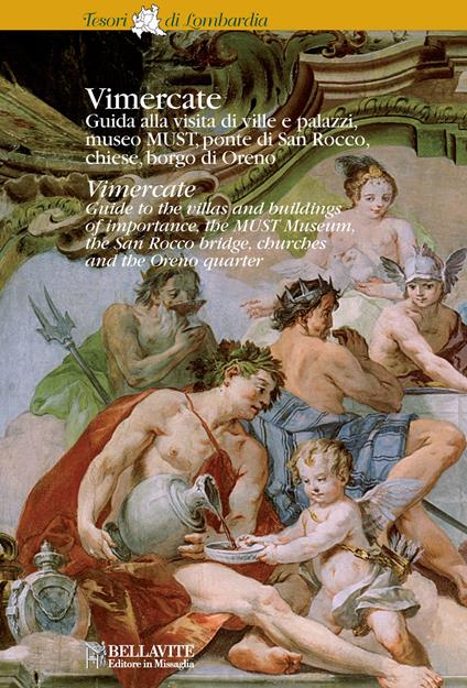 Vimercate. Guida alla visita di ville e palazzi, museo MUST, ponte di San Rocco, chiese, borgo di Oreno. Ediz. italiane e inglese - Angelo Marchesi - copertina