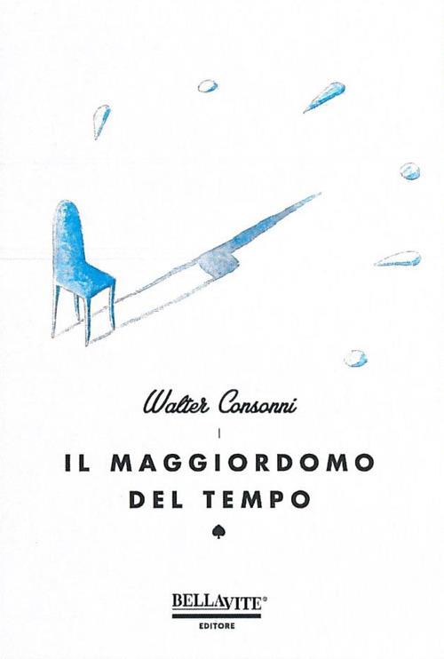 Il maggiordomo del tempo - Walter Consonni - copertina