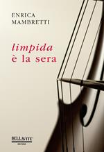 Limpida è la sera