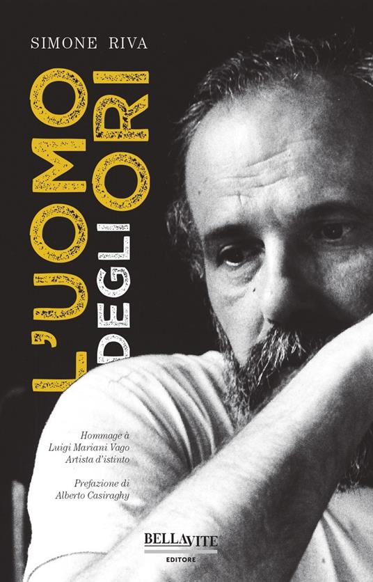 L'uomo degli ori. Hommage à Luigi Mariani Vago artista d'istinto - Simone Riva - copertina