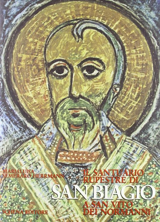 Il santuario rupestre di S. Biagio a San Vito dei Normanni - Maria Luisa Semeraro Herrmann - copertina