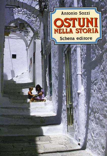 Ostuni nella storia - Antonio Sozzi - copertina