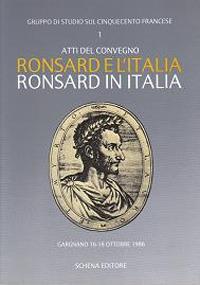 Ronsard e l'Italia. Ronsard in Italia. Atti del Convegno (Gargnano, 16-18 ottobre 1986) - copertina