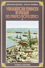 Viaggiatori francesi in Puglia nel primo '900. Vol. 5