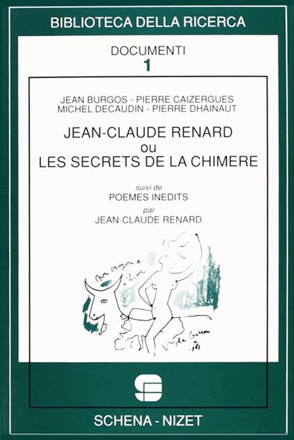 Jean-Claude Renard ou Les secrets de la Chimère-Poèmes inédits di Jean-Claude Renard - copertina