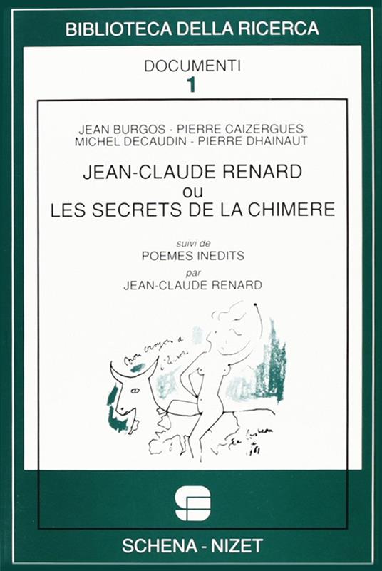 Jean-Claude Renard ou Les secrets de la Chimère-Poèmes inédits di Jean-Claude Renard - copertina