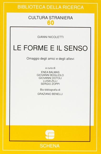 Le forme e il senso. Omaggio a Gianni Nicoletti per il suo 70º compleanno - Gianni Nicoletti - copertina