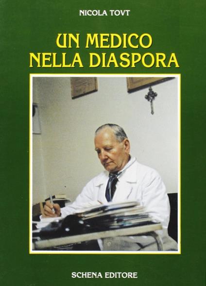 Un medico nella diaspora - Nicola Tovt - copertina