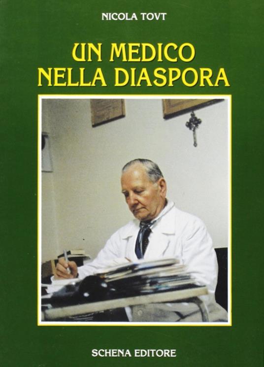 Un medico nella diaspora - Nicola Tovt - copertina