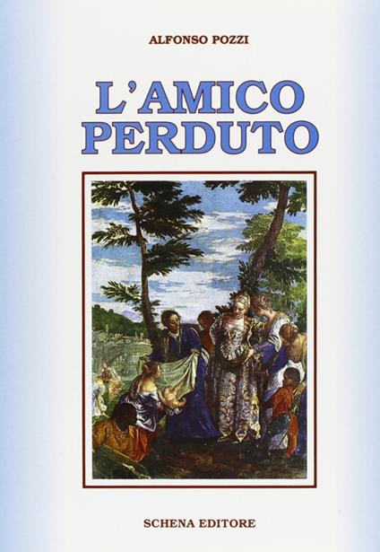 L' amico perduto - Alfonso Pozzi - copertina