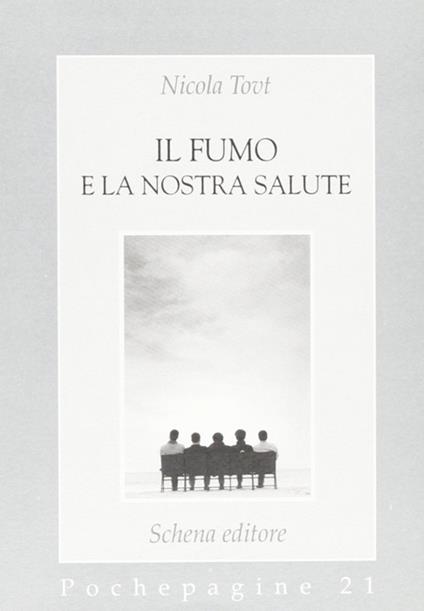 Il fumo e la nostra salute - Nicola Tovt - copertina