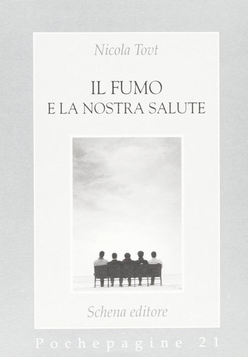 Il fumo e la nostra salute - Nicola Tovt - copertina