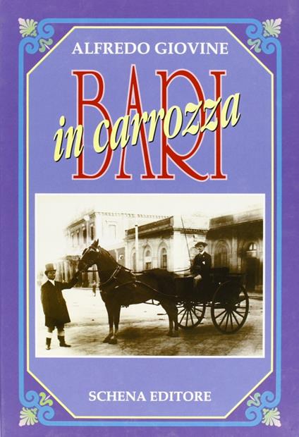 Bari in carrozza - Alfredo Giovine - copertina