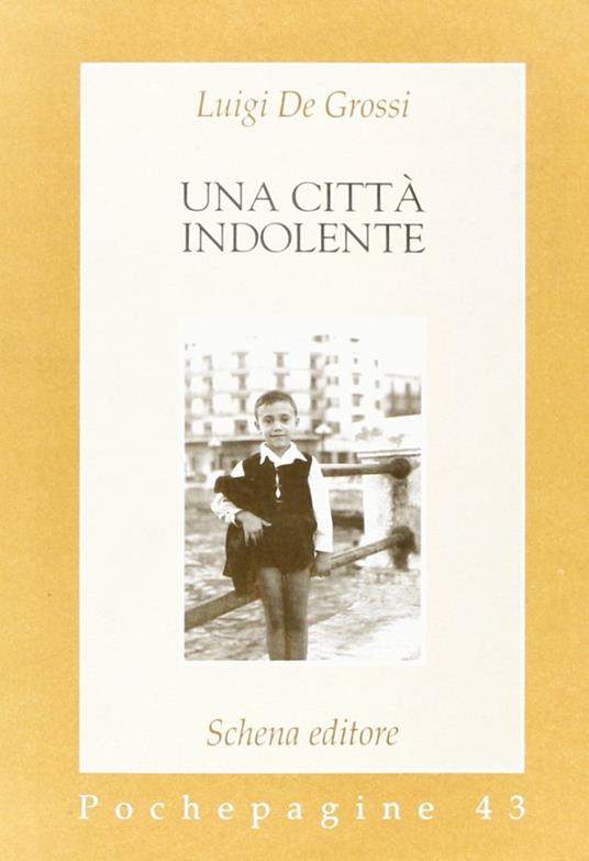 Una città indolente - Luigi De Grossi - copertina