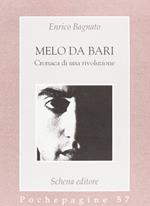 Melo da Bari. Cronaca di una rivoluzione