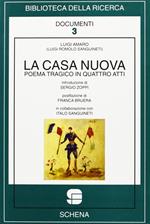 La casa nuova. Poema tragico in quattro atti